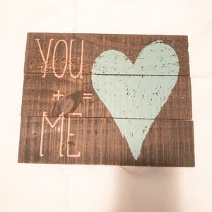 You + me home decor sign